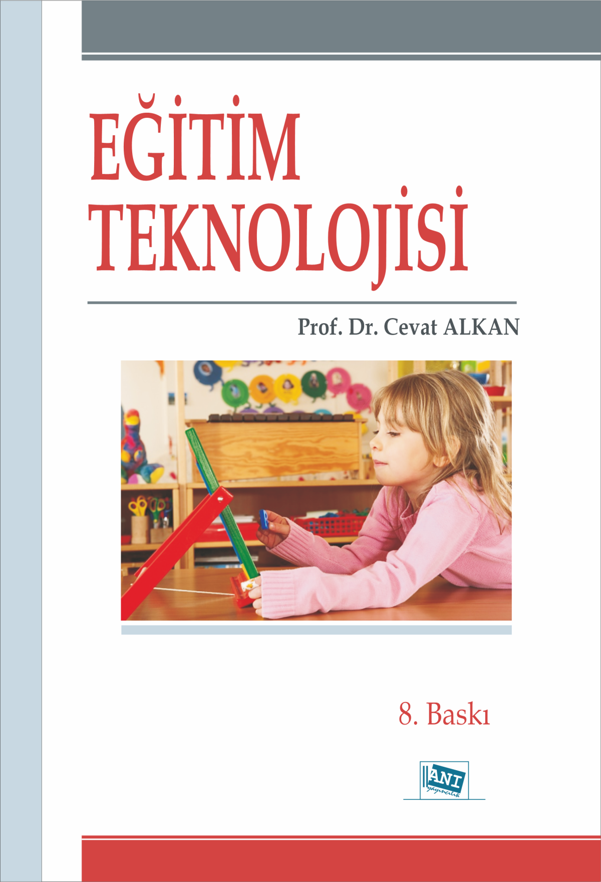 Eğitim Teknolojisi - Anı Yayıncılık Kitap