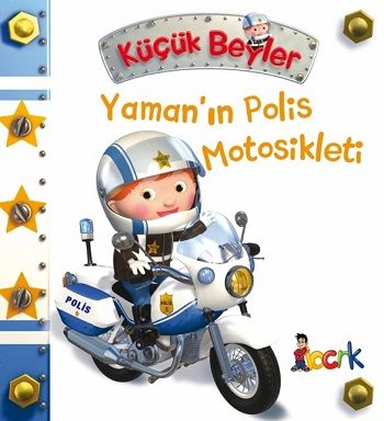 Yaman'ın Polis Motosikleti - Küçük Beyler (Ciltli) - Bıcırık Yayınları Kitap