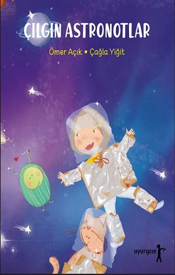 Çıgın Astronotlar - Uyurgezer Kitap Kitap