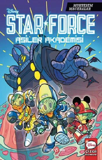 Disney Muhteşem Maceralar Star Force Asiler Akademisi - Beta Kids Kitap