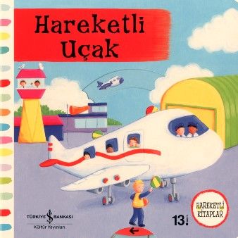 Hareketli Uçak - İş Bankası Kültür Yayınları Kitap