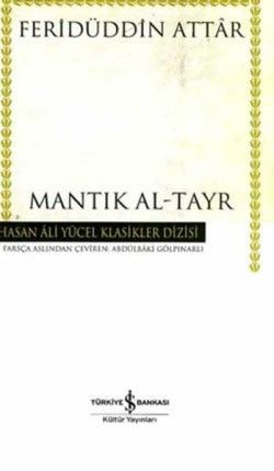 Mantık Al-Tayr - İş Bankası Kültür Yayınları Kitap
