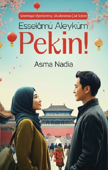 Esselamü Aleyküm Pekin! - Nesil Yayınları Kitap