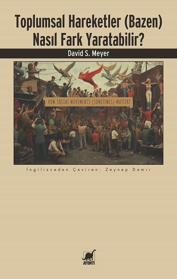 Toplumsal Hareketler (Bazen) Nasıl Fark Yaratabilir? - Ayrıntı Yayınları Kitap