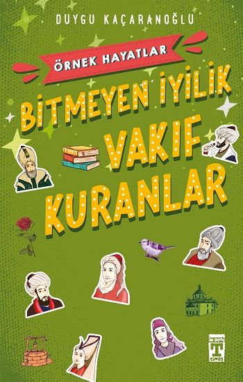 Bitmeyen İyilik - Vakıf Kuranlar - Duygu Kaçaranoğlu, Hikayeler Türkçe kitap kapağı