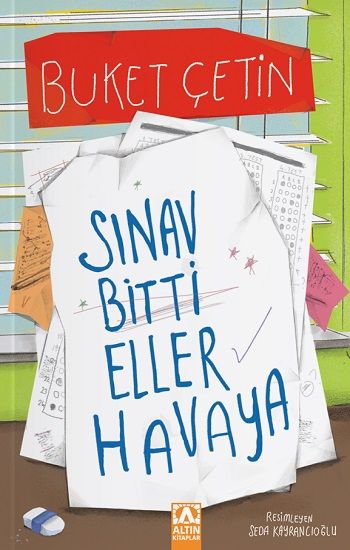 Sınav Bitti Eller Havaya - Altın Kitaplar - Özel Ürün Kitap