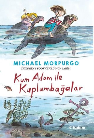 Kum Adam ile Kaplumbağalar - Tudem Yayınları Kitap