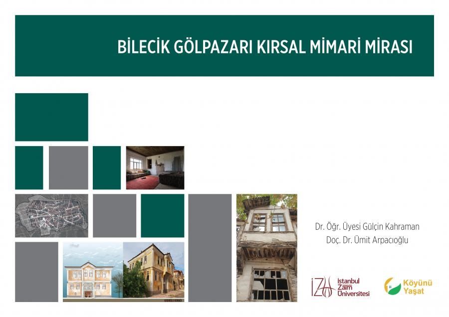 Bilecik Gölpazarı Kırsal Mimari Mirası - İstanbul Sabahattin Zaim Üniversitesi Kitap