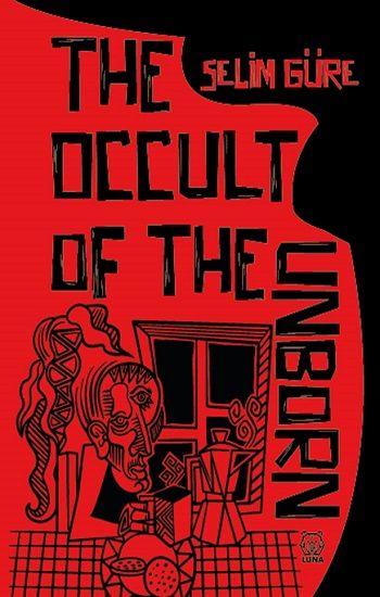 The Occult of the Unborn - Luna Yayınları Kitap