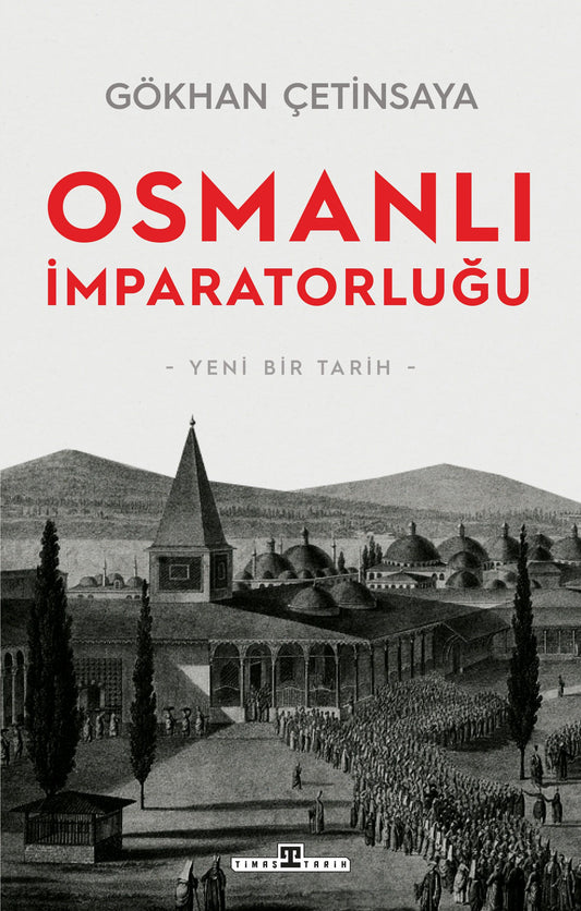 Osmanlı İmparatorluğu - Timaş Yayınları Kitap