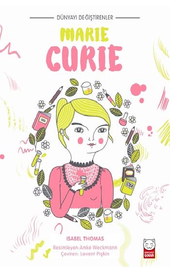 Dünyayı Değiştirenler - Marie Curie - Kırmızı Kedi Yayınevi Kitap