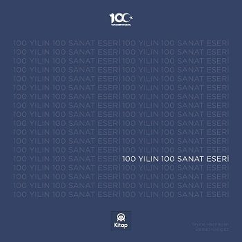 100 Yılın 100 Sanat Eseri (Ciltli) - Anadolu Ajansı Yayınevi Kitap