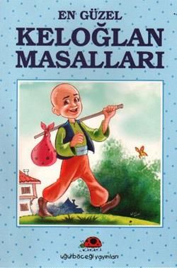 En Güzel Keloğlan Masalları Türkçe çocuk kitabı kapağı