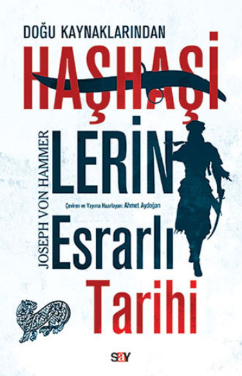 Doğu Kaynaklarından Haşhaşilerin Esrarlı Tarihi - Say Yayınları Kitap