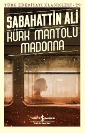 Kürk Mantolu Madonna - İş Bankası Kültür Yayınları Kitap