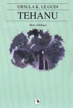Yerdeniz Serisi 4 - Tehanu - Metis Yayınları Kitap