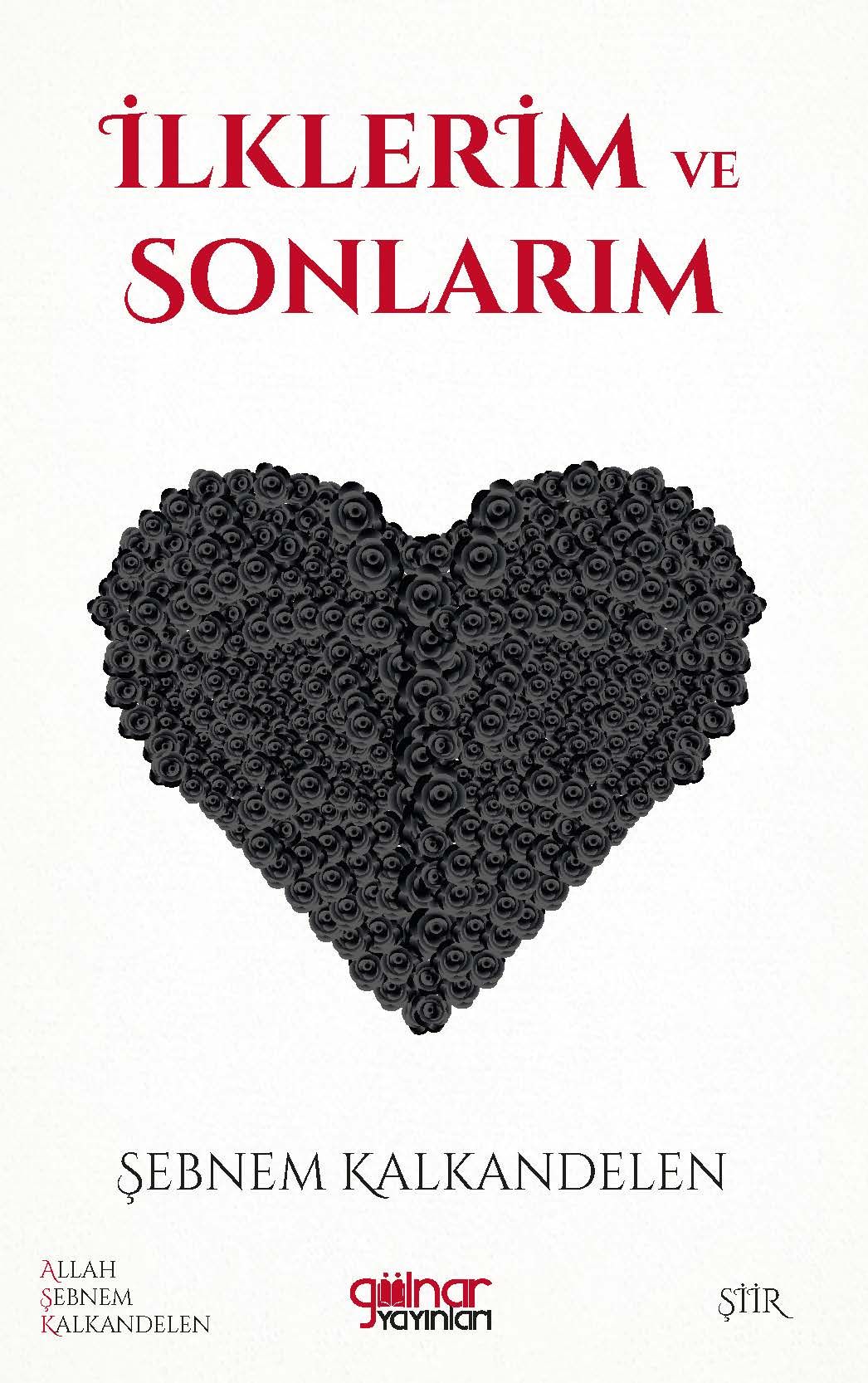 İlklerim ve Sonlarım - Gülnar Yayınları Kitap