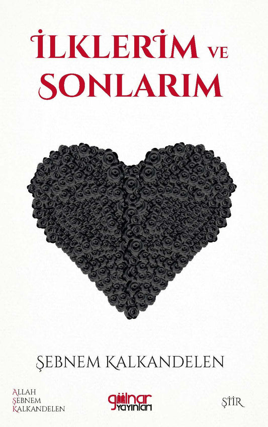 İlklerim ve Sonlarım - Gülnar Yayınları Kitap