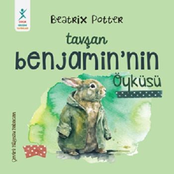Tavşan Benjamin’in Öyküsü - Çocuk Gelişimi Yayınları Kitap