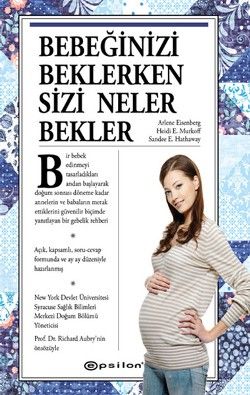 Bebeğinizi Beklerken Sizi Neler Bekler - Epsilon Yayınları Kitap