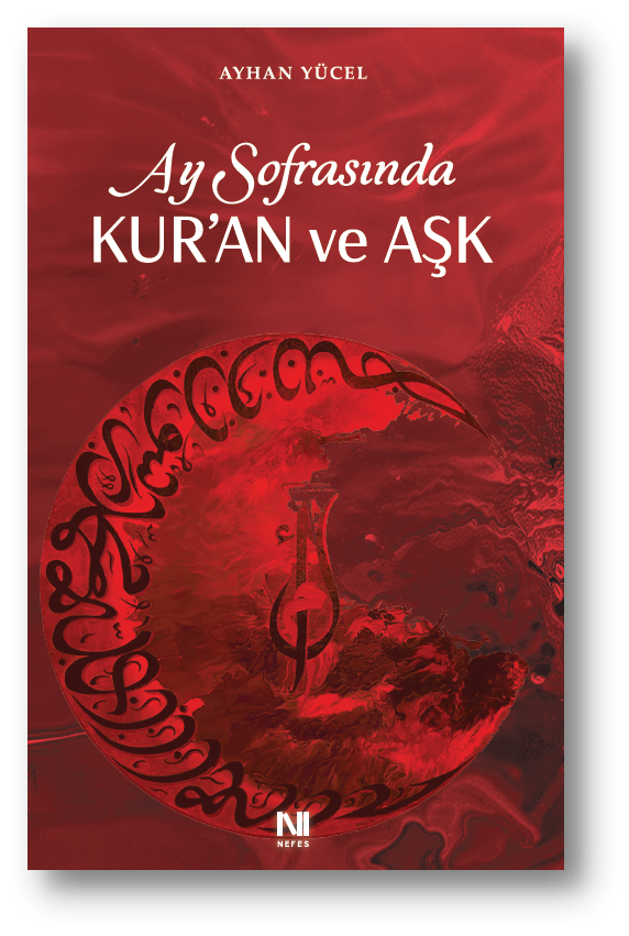 Ay Sofrasında Kur’an ve Aşk - Nefes Yayıncılık Kitap
