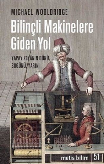 Bilinçli Makinelere Giden Yol - Metis Yayınları Kitap