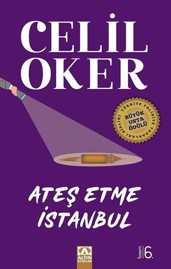 Ateş Etme İstanbul (Özel Baskı) - Altın Kitaplar Kitap