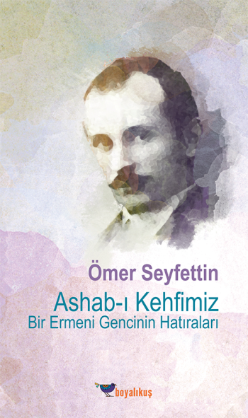 Ashab-ı Kehfimiz Bir Ermeni Gencinin Hatıraları - Boyalıkuş Yayınları Kitap