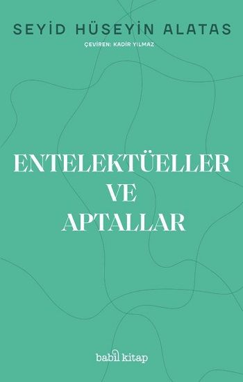 Entelektüeller ve Aptallar - Babil Kitap Kitap