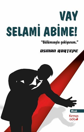 Vay Selami Abime! - Kırmızı Ada Yayınları Kitap