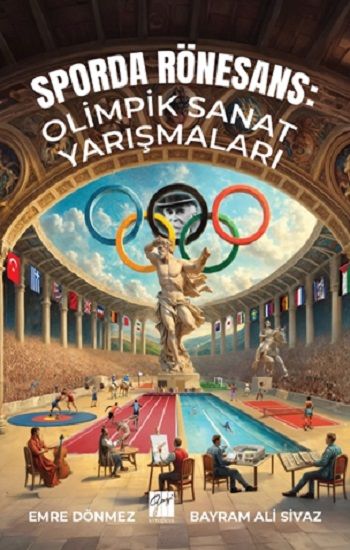 Sporda Rönesans: Olimpik Sanat Yarışmaları - Gazi Kitabevi Kitap