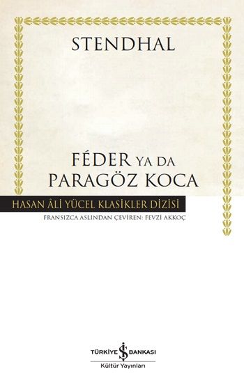 Feder Ya Da Paragöz Koca (Ciltli) - İş Bankası Kültür Yayınları Kitap