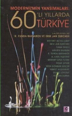 Modernizmin Yansımaları: 60’lı Yıllarda Türkiye - Kolektif, Kültür Ve Bilim Türkçe kitap kapağı