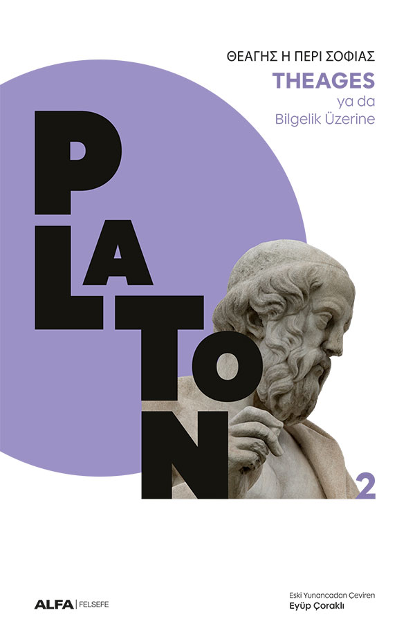 Theages Ya Da  Bilgelik Üzerine Platon - Alfa Yayınları Kitap