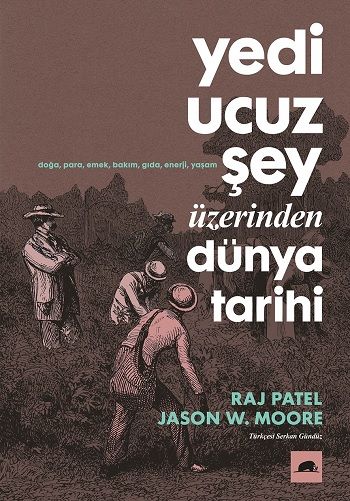 Yedi Ucuz Şey Üzerinden Dünya Tarihi - Kolektif Kitap Kitap