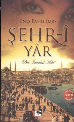 Şehr-i Yar - Çınaraltı Yayınları Kitap