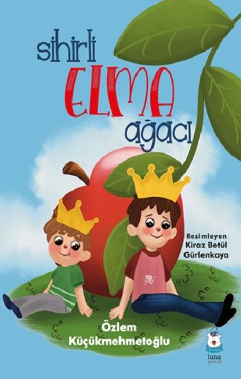 Sihirli Elma Ağacı - Luna Çocuk Yayınları Kitap