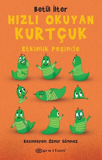 Hızlı Okuyan Kurtçuk - Etkinlik Peşinde - Epsilon Özel Ürün Kitap