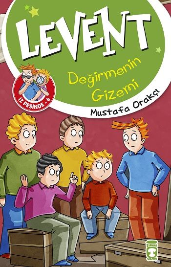 Değirmenin Gizemi - Levent İz Peşinde 4 - Timaş Çocuk Kitap