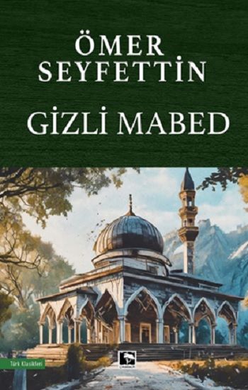 Gizli Mabed - Çınaraltı Yayınları Kitap