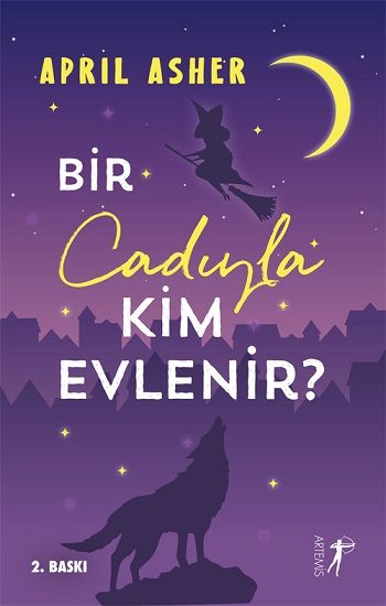 Bir Cadıyla Kim Evlenir? - Artemis Yayınları Kitap