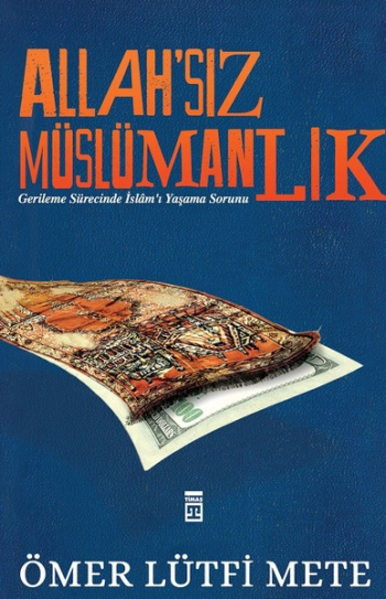 Allahsız Müslümanlık - Timaş Yayınları Kitap