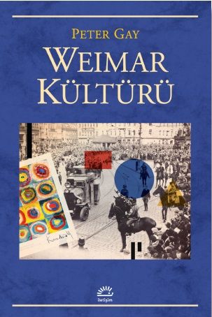 Weimar Kültürü - İletişim Yayınları Kitap