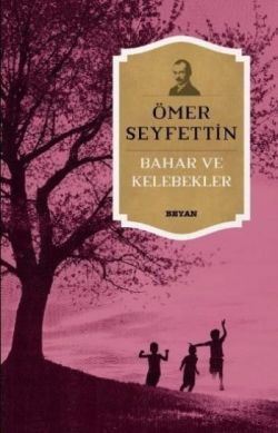 Bahar ve Kelebekler - Beyan Yayınları Kitap