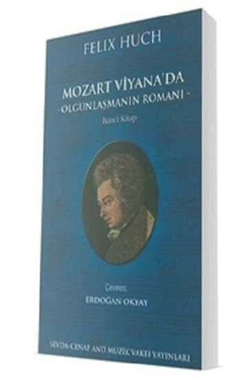 Mozart Viyana'da - Olgunlaşmanın Romanı 2 - Sevda Cenap And Müzik Vakfı Yayınları Kitap