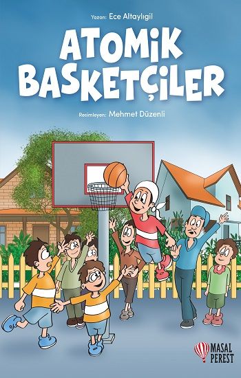 Atomik Basketçiler - Masalperest Kitap