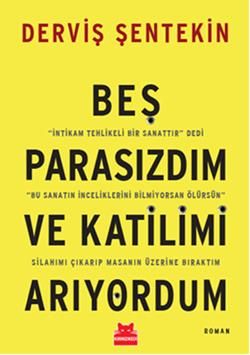 Beş Parasızdım ve Katilimi Arıyordum - Kırmızı Kedi Yayınevi Kitap