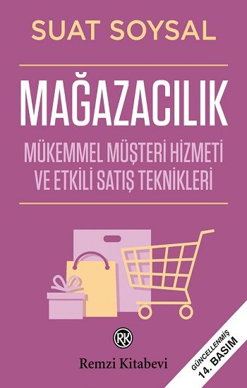 Mağazacılık Mükemmel Müşteri Hizmeti Ve Etkili Satış Teknikleri - Remzi Kitabevi Kitap