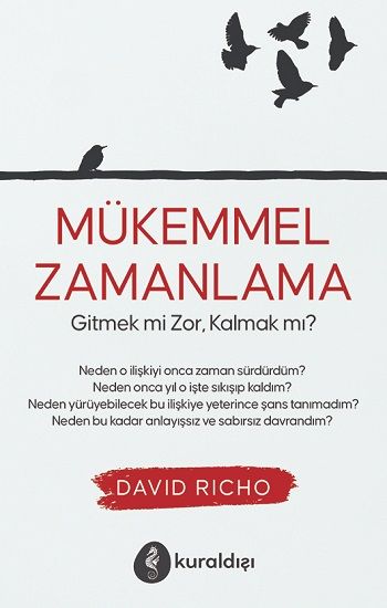 Mükemmel Zamanlama Gitmek mi Zor, Kalmak mı? - Kuraldışı Yayınevi Kitap