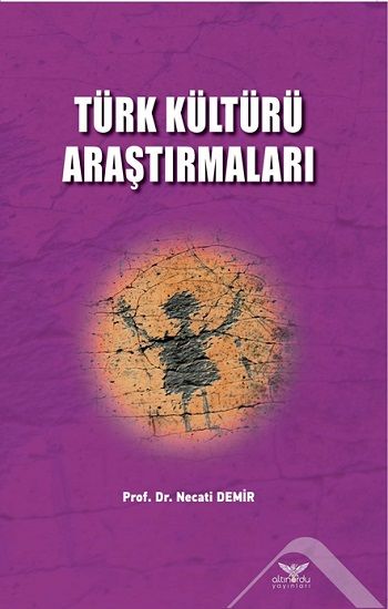 Türk Kültürü Araştırmaları - Altınordu Yayınları Kitap